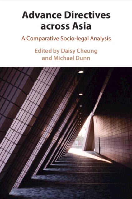 Advance Directives Across Asia: A Comparative Socio-legal Analysis