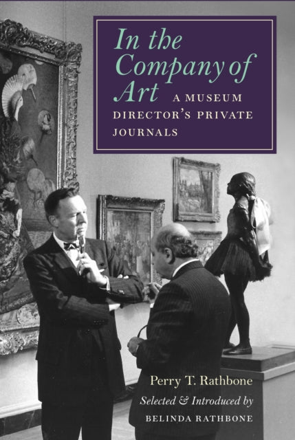 In the Company of Art: A Museum Director's Private Journals