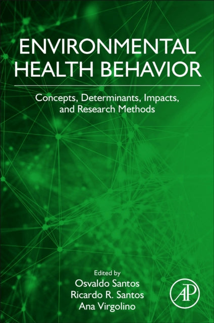 Environmental Health Behavior: Concepts, Determinants, and Impacts