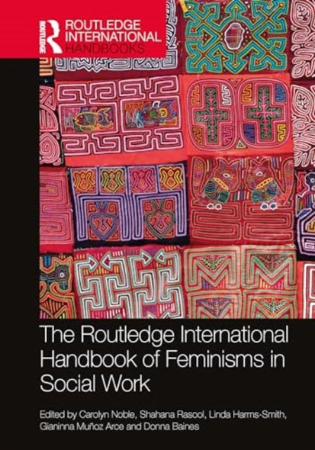 The Routledge International Handbook of Feminisms in Social Work