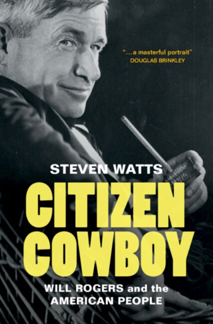 Citizen Cowboy: Will Rogers and the American People