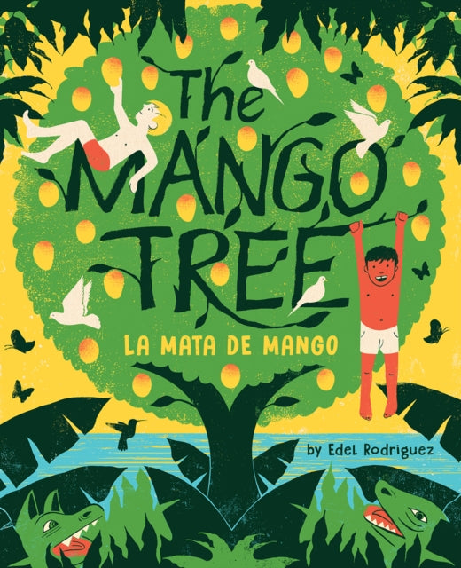 The Mango Tree (La mata de mango): A Picture Book