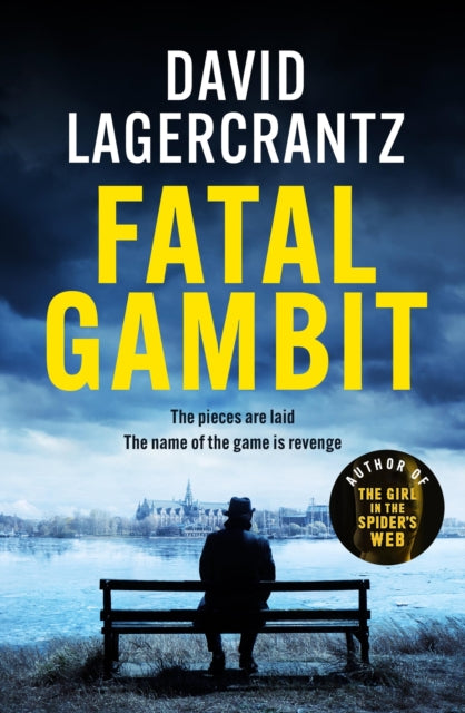 Fatal Gambit: By the author of THE GIRL IN THE SPIDER'S WEB