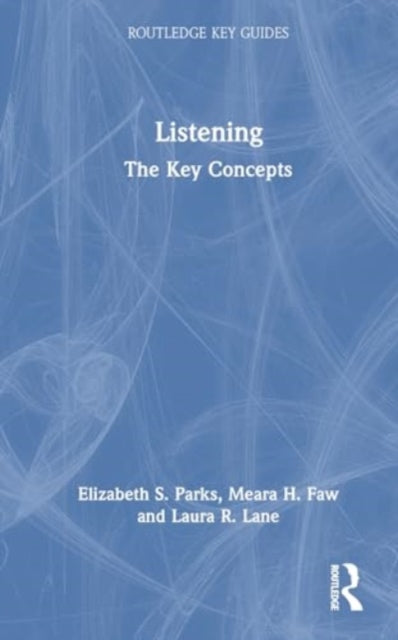 Listening: The Key Concepts