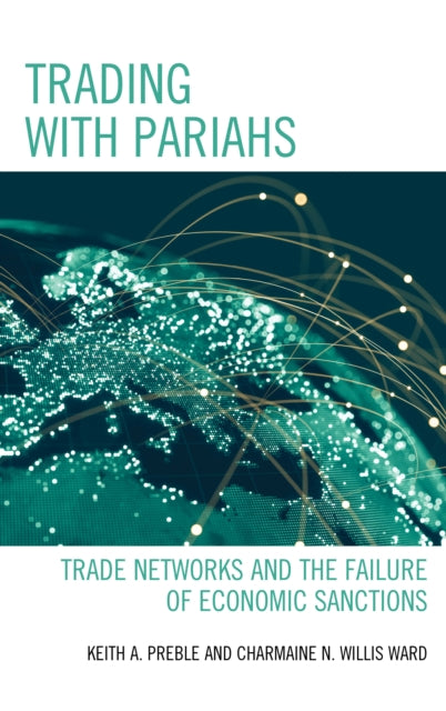 Trading with Pariahs: Trade Networks and the Failure of Economic Sanctions