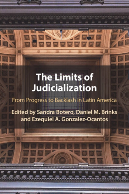 The Limits of Judicialization: From Progress to Backlash in Latin America