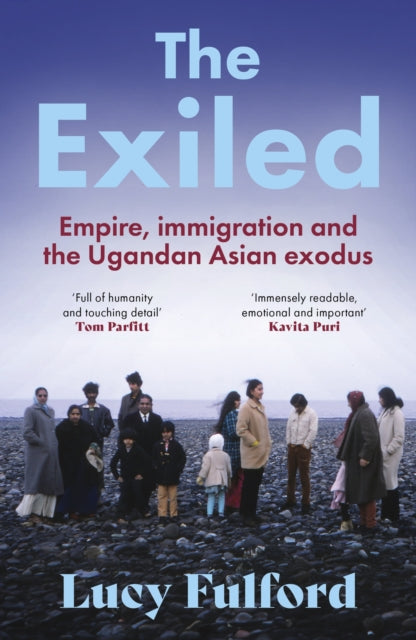 The Exiled: The incredible story of the South Asian exodus from Uganda to the UK in 1972