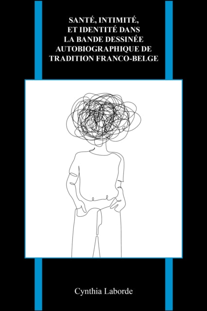 Sante, intimite, et identite dans la bande dessinee autobiographique de tradition franco-belge