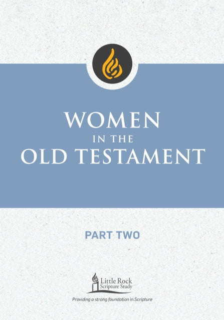 Women in the Old Testament, Part Two