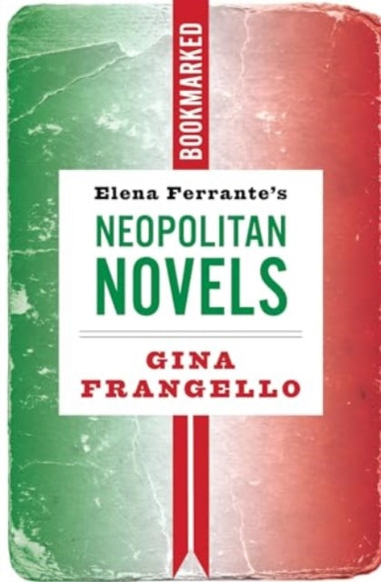 Elena Ferrante's Neapolitan Novels: Bookmarked