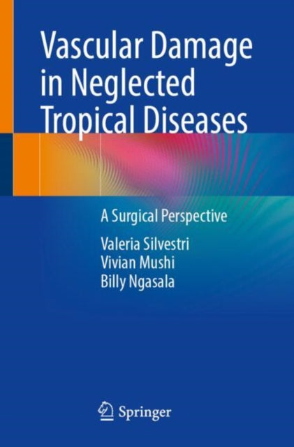 Vascular Damage in Neglected Tropical Diseases: A Surgical Perspective