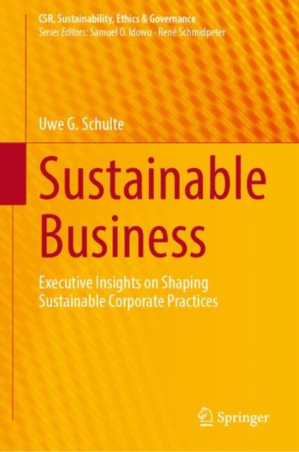 Sustainable Business: Executive Insights on Shaping Sustainable Corporate Practices