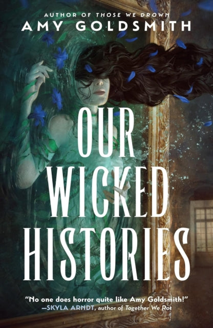 Our Wicked Histories: Signed Edition