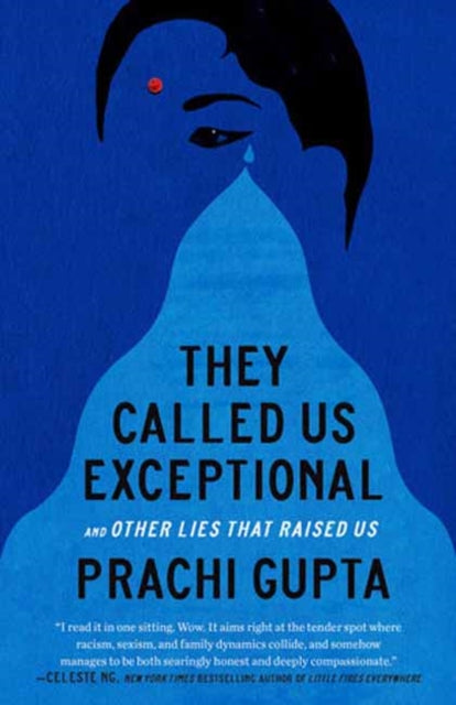 They Called Us Exceptional: And Other Lies That Raised Us