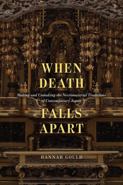 When Death Falls Apart: Making and Unmaking the Necromaterial Traditions of Contemporary Japan