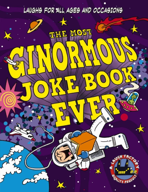 The Most Ginormous Joke Book Ever: Laughs for All Ages and   Occasions