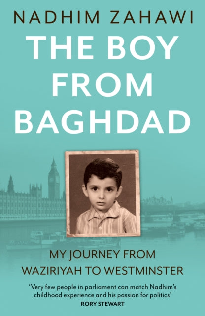 The Boy from Baghdad: My Journey from Waziriyah to Westminster