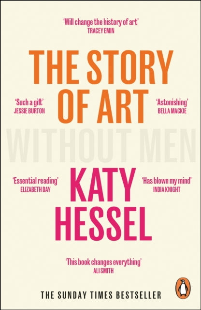 The Story of Art without Men: The instant Sunday Times bestseller