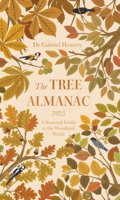 The Tree Almanac 2025: A Seasonal Guide to Understanding the Woodland World