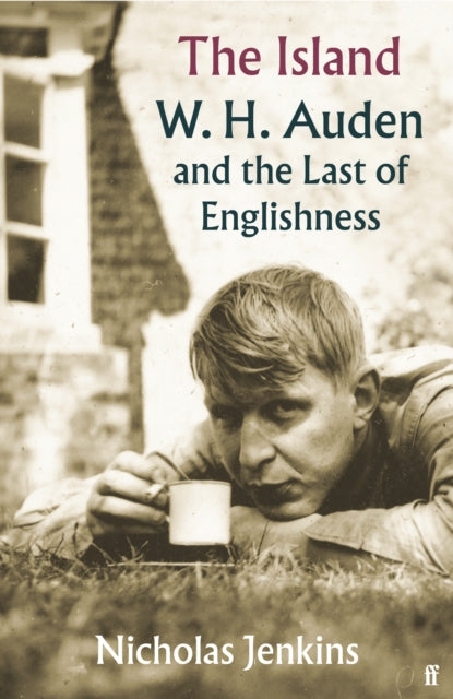 The Island: W. H. Auden and the Last of Englishness