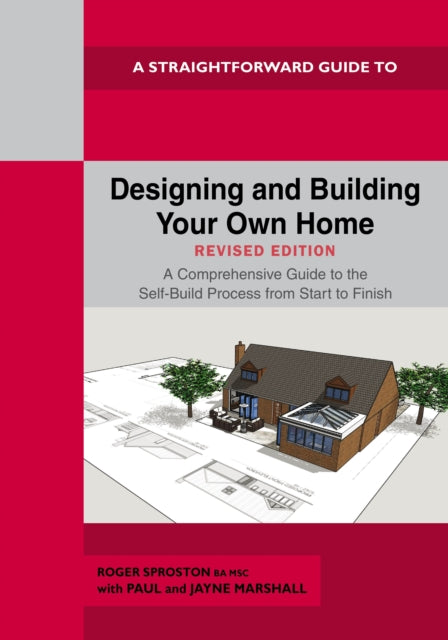 Designing and Building Your Own Home - Revised Edition 2024