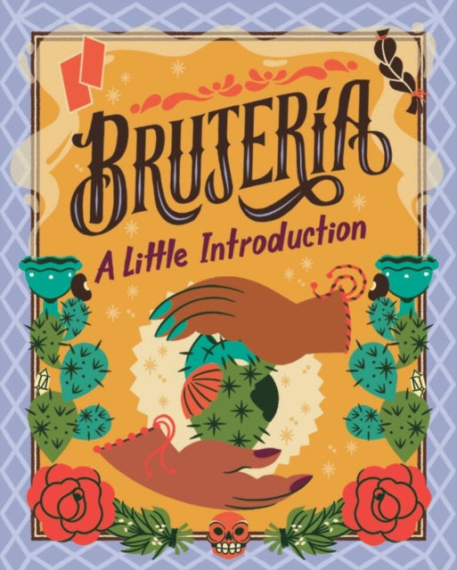 Brujeria: A Little Introduction