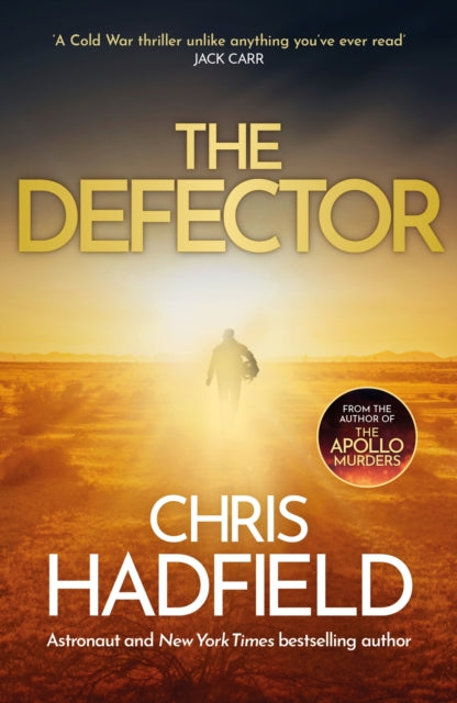 The Defector: the unmissable Cold War spy thriller from the author of THE APOLLO MURDERS