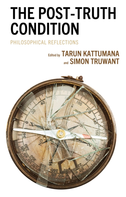 The Post-Truth Condition: Philosophical Reflections