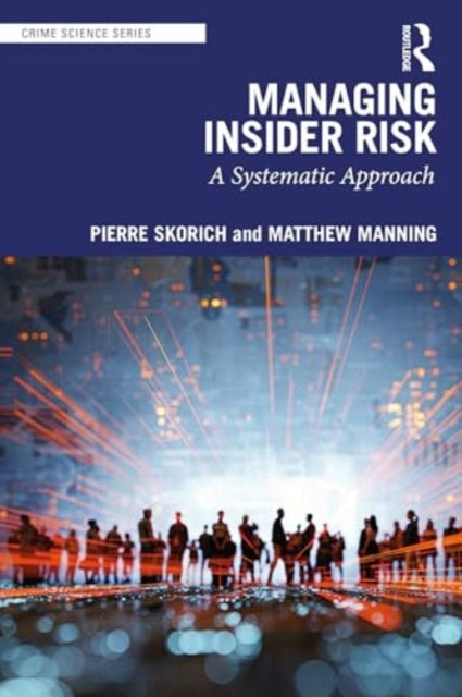 Insider Threat: A Systemic Approach