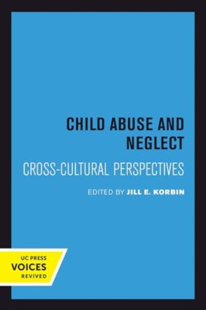 Child Abuse and Neglect: Cross-Cultural Perspectives