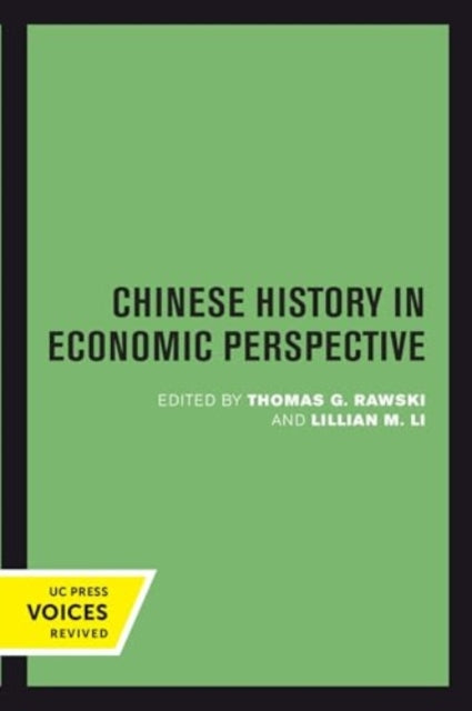 Chinese History in Economic Perspective