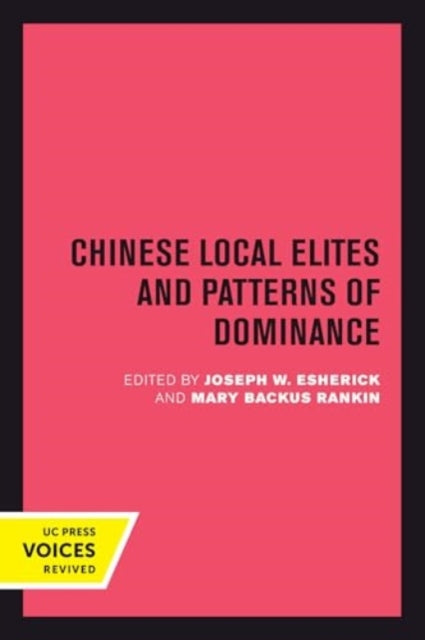 Chinese Local Elites and Patterns of Dominance