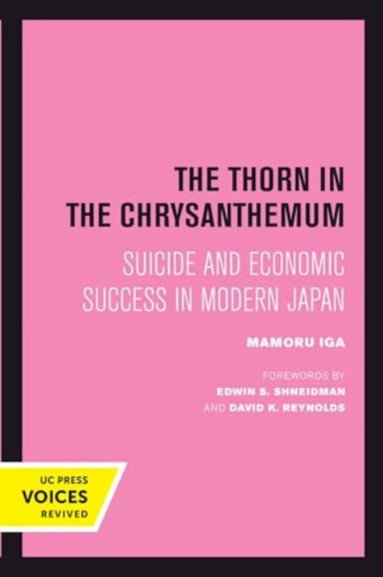 The Thorn in the Chrysanthemum: Suicide and Economic Success in Modern Japan