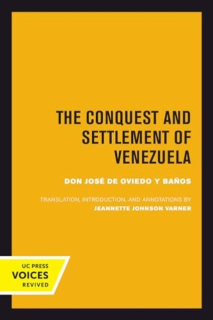 The Conquest and Settlement of Venezuela