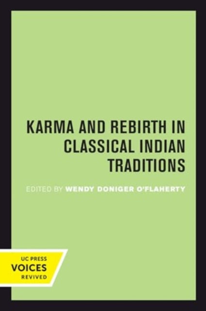 Karma and Rebirth in Classical Indian Traditions