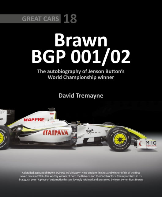 Brawn BGP 001/02: The Autobiography of Jenson Button's World Championship Winner