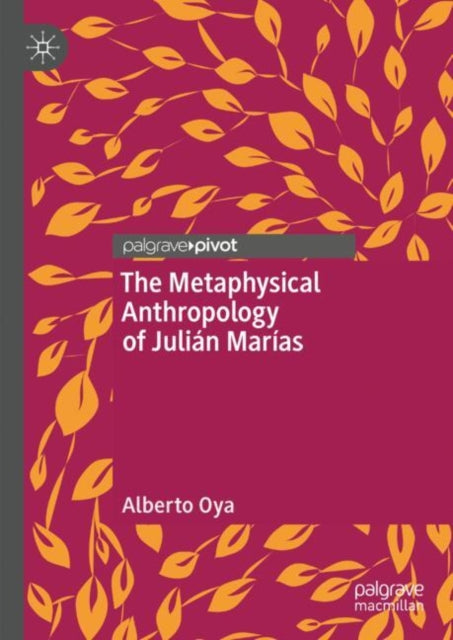 The Metaphysical Anthropology of Julian Marias