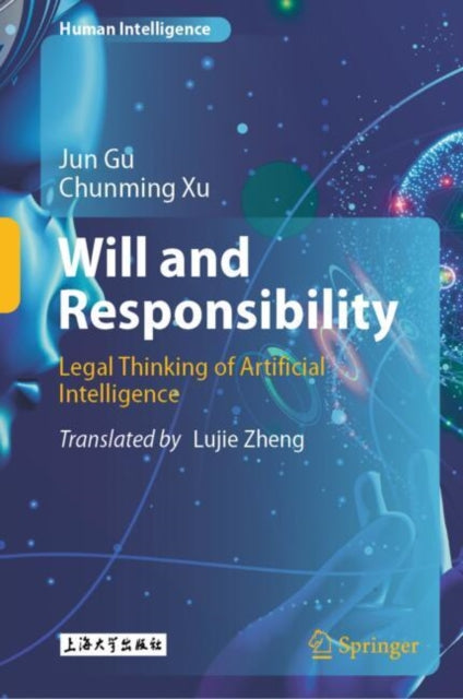 Will and Responsibility: Legal Thinking of Artificial Intelligence