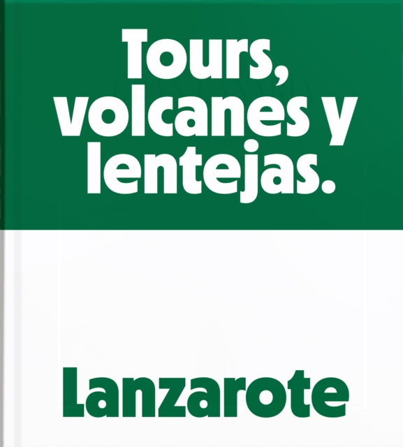 Lanzarote: Tours, Volcanoes and Lentils
