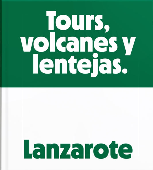 Lanzarote: Tours, Volcanoes and Lentils