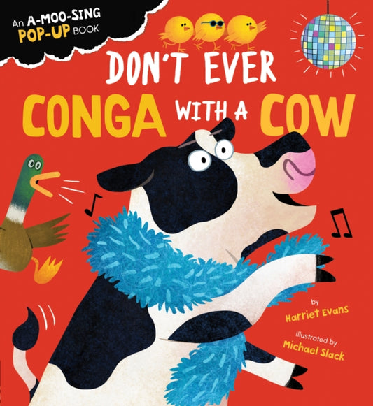 Don't Ever Conga with a Cow