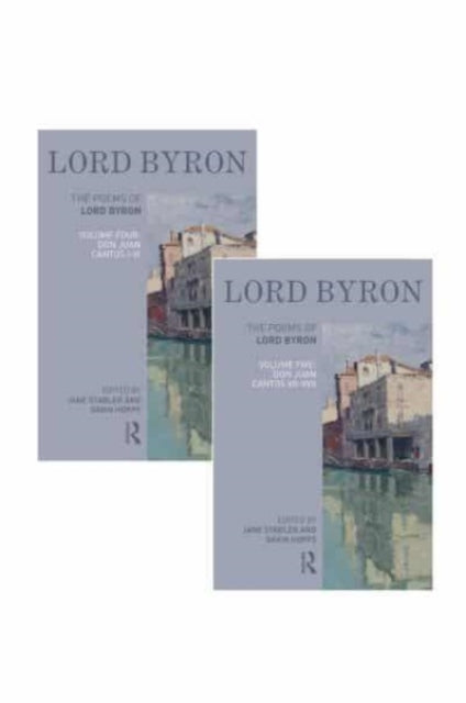 The Poems of Lord Byron - Don Juan: Volumes IV & V