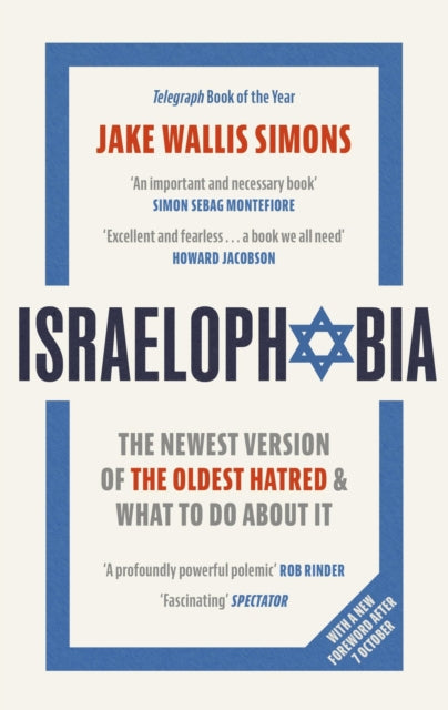 Israelophobia: The Newest Version of the Oldest Hatred and What To Do About It