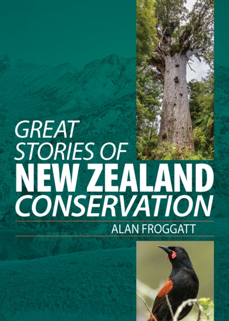 Great Stories of New Zealand Conservation