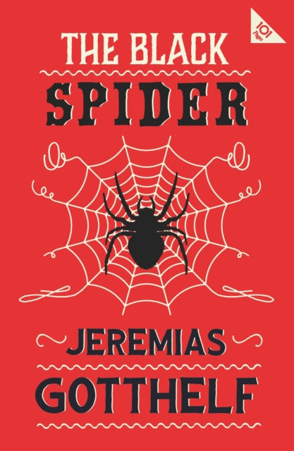 The Black Spider: Annotated Edition with an introduction by H.M. Waidson