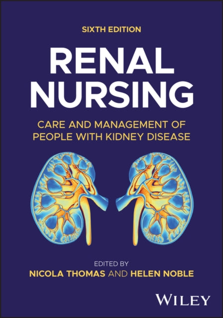 Renal Nursing: Care and Management of People with Kidney Disease