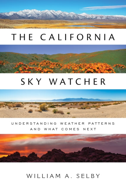 The California Sky Watcher: Understanding Weather Patterns and What Comes Next