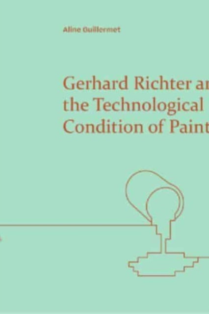 Gerhard Richter and the Technological Condition of Painting