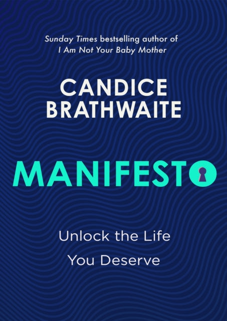 Manifesto: Unlock the life you deserve