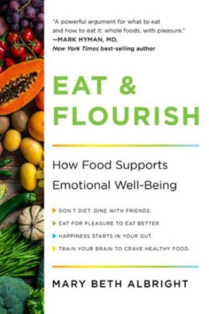 Eat & Flourish: How Food Supports Emotional Well-Being